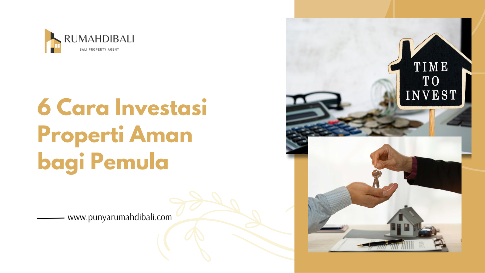 6 Cara Investasi Properti Aman bagi Pemula - Punyarumahdibali.com