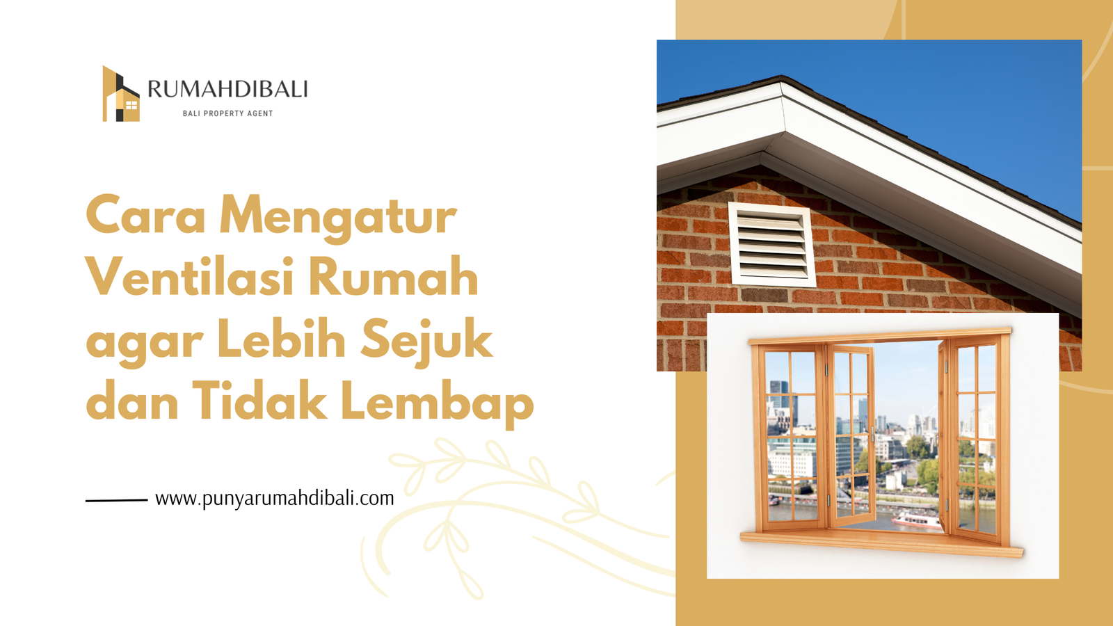Cara Mengatur Ventilasi Rumah agar Lebih Sejuk dan Tidak Lembap - Punyarumahdibali.com