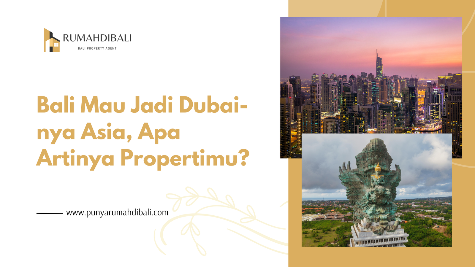 Bali Mau Jadi Dubai-nya Asia, Apa Artinya Propertimu