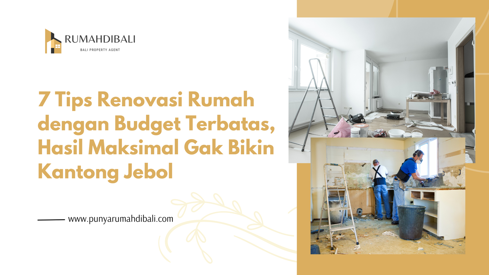 7 Tips Renovasi Rumah dengan Budget Terbatas, Hasil Maksimal Gak Bikin Kantong Jebol
