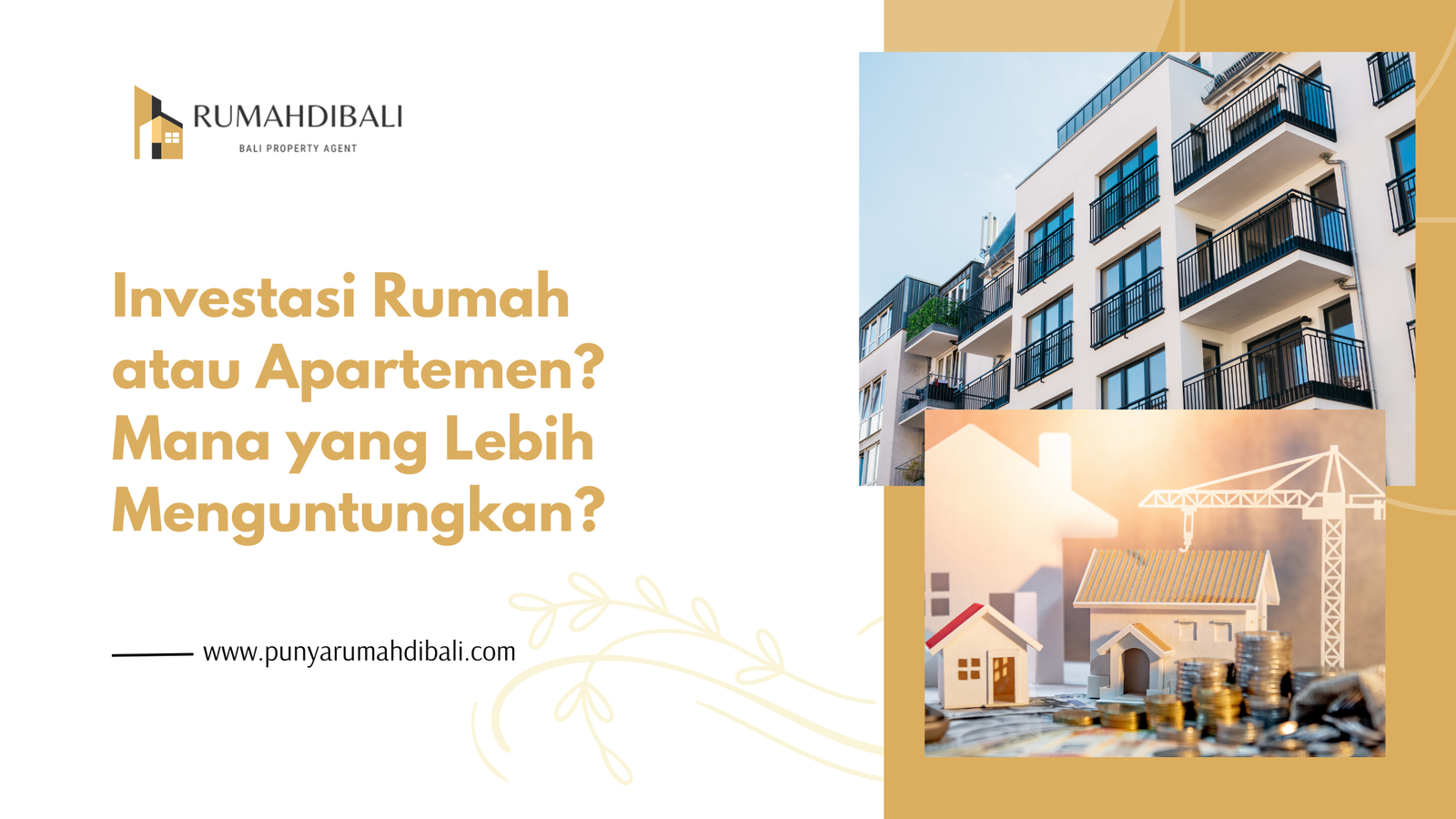 Investasi Rumah atau Apartemen Mana yang Lebih Menguntungkan