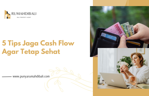 5 Tips Jaga Cash Flow Tetap Sehat - Punyarumahdibali.com
