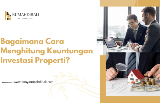 Cara menghitung keuntungan investasi properti dari rental yield capital gain dan ROI