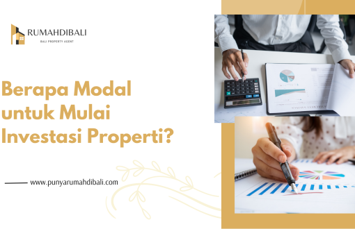 Sebelum mulai investasi properti, hitung kebutuhan modal awal, DP, biaya transaksi, biaya perawatan, dan cadangan dana agar arus kas tetap terjaga.