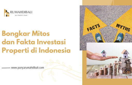 Bongkar Mitos dan Fakta Investasi Properti di Indonesia