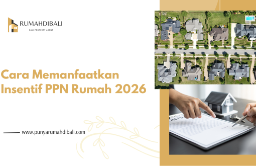 Cara memanfaatkan insentif PPN rumah 2026 untuk pembelian rumah baru