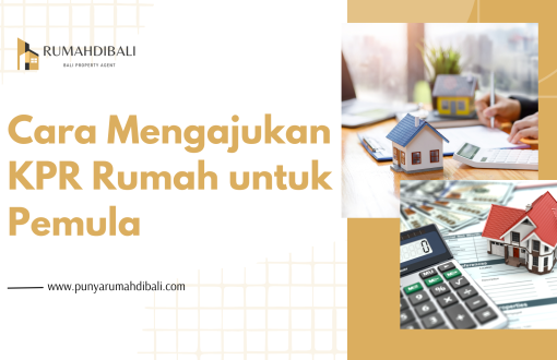 Cara Mengajukan KPR Rumah untuk Pemula