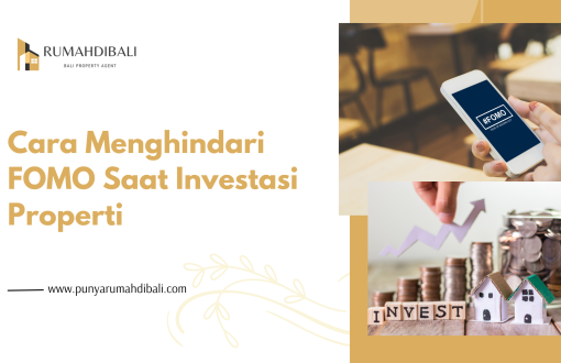 Cara Menghindari FOMO Saat Investasi Properti