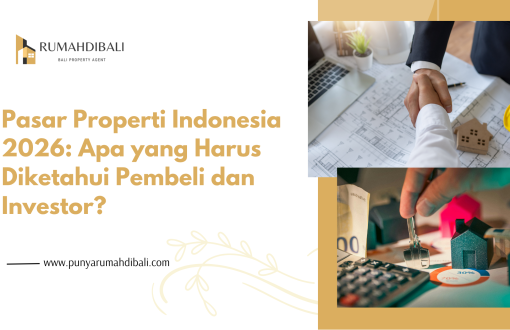 Pasar properti Indonesia 2026 dan peluang investasi rumah di kawasan berkembang