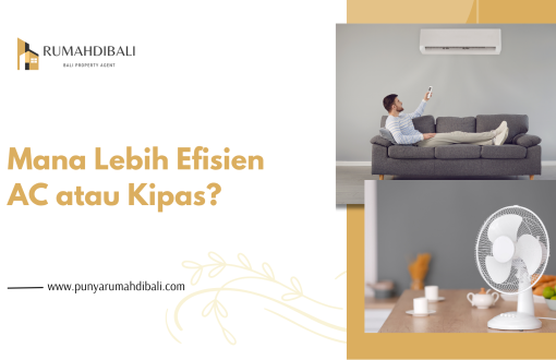 Mana Lebih Efisien AC atau Kipas?