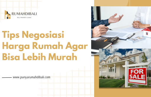 Tips Negosiasi Harga Rumah Agar Bisa Lebih Murah - Punyarumahdibali.com