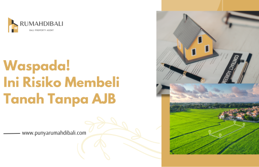 Waspada Ini Risiko Membeli Tanah Tanpa AJB